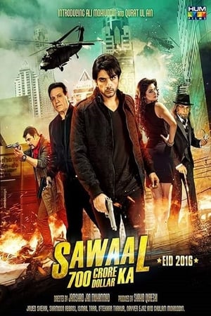 Sawal 700 Crore Dollar Ka (2016) Urdu Movie HDTVRip - [440MB]
